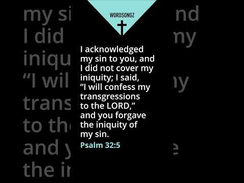 Psalm 32:5 Song