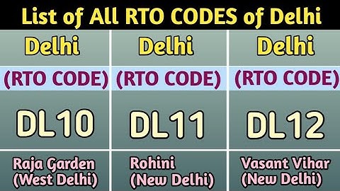 Delhi RTO Codes for Vehicles Registration || Vehicles Registration number for Delhi Union Territory