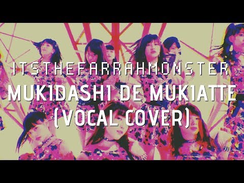 Morning Musume '16 (モーニング娘。'16) - Mukidashi de Mukiatte (ムキダシで向き合って) [VOCAL COVER]