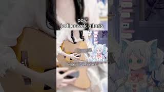 cewek gitaris🔥 #vantaarissa #vtuber #vtuberid #fyp #shorts