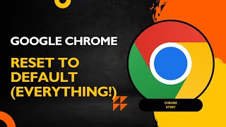 How to Reset All Google Chrome Settings on Your PC