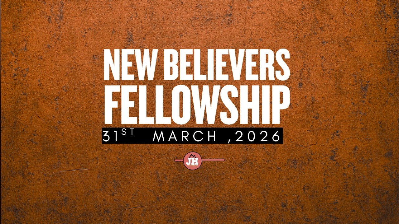 31st March, 2026 // New Believers Fellowship // LIVE - YouTube