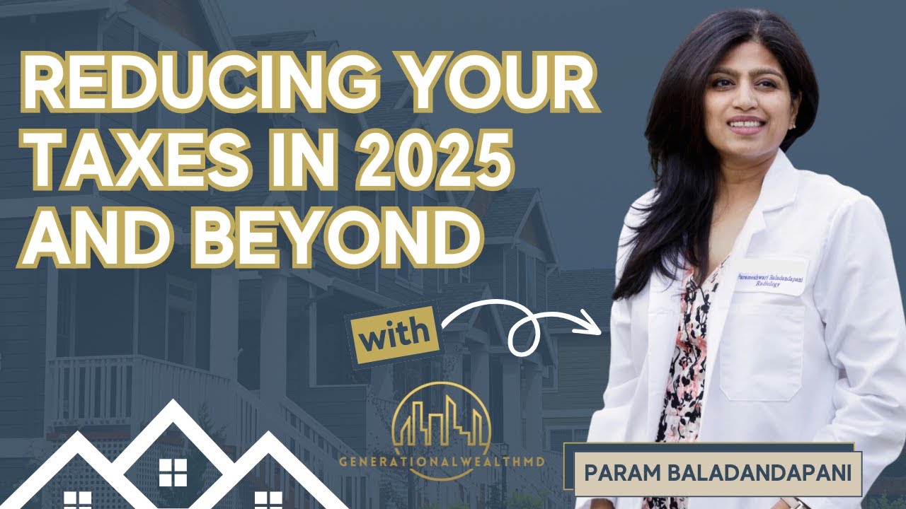 Reducing Your Taxes in 2025 and Beyond - YouTube