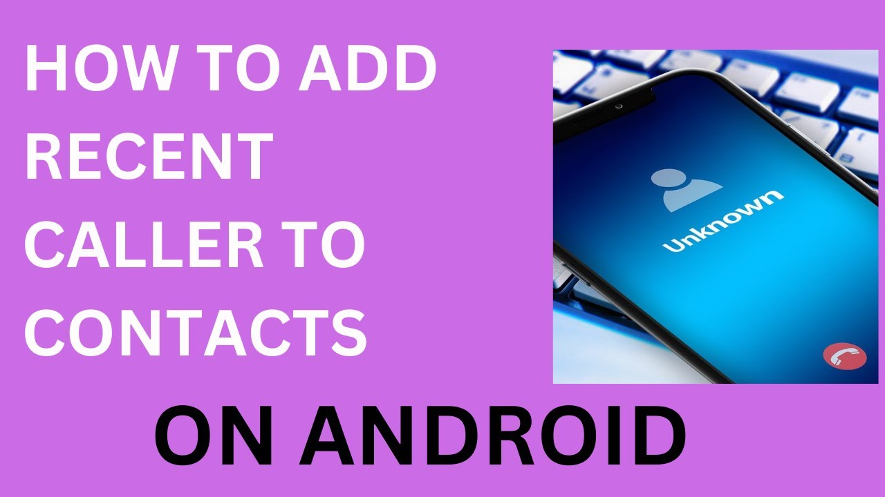 Add Another Caller Android How to Add Recent Caller to Contacts on Samsung Phone - YouTube