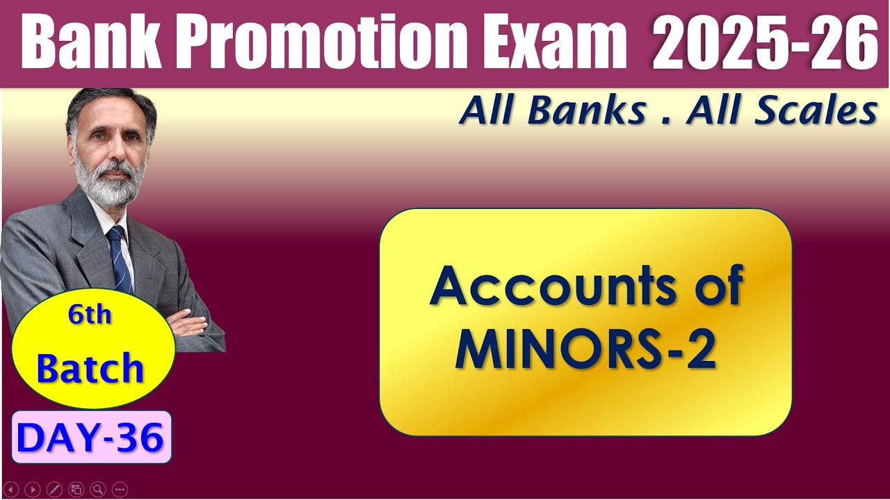 BANK PROMOTION EXAM 2025-26 : Accounts of Minor-2  15.05.26 (6.30am) #nstoor