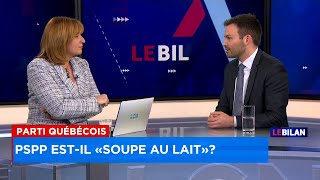 Soupe au lait : «je suis nettement le plus calme», réplique PSPP - Entrevue, Le Bilan