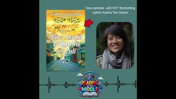 NYT Bestselling author Karina Yan Glaser  #podcast #newbook   #karinayanglaser #middlegradebooks