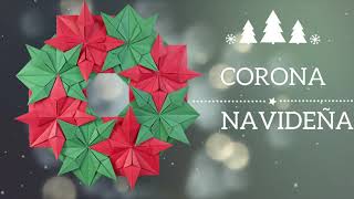 Como hacer CORONA NAVIDEÑA video tutorial - corona navideña origami de papel.