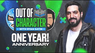 One Year of Out of Character with Ryan Satin! | Out of Character | WWE ON FOX