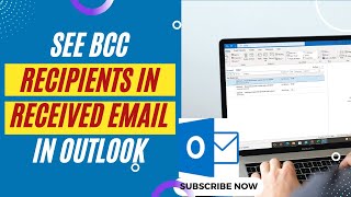 How To See BCC Recipients In Received Email In Outlook?