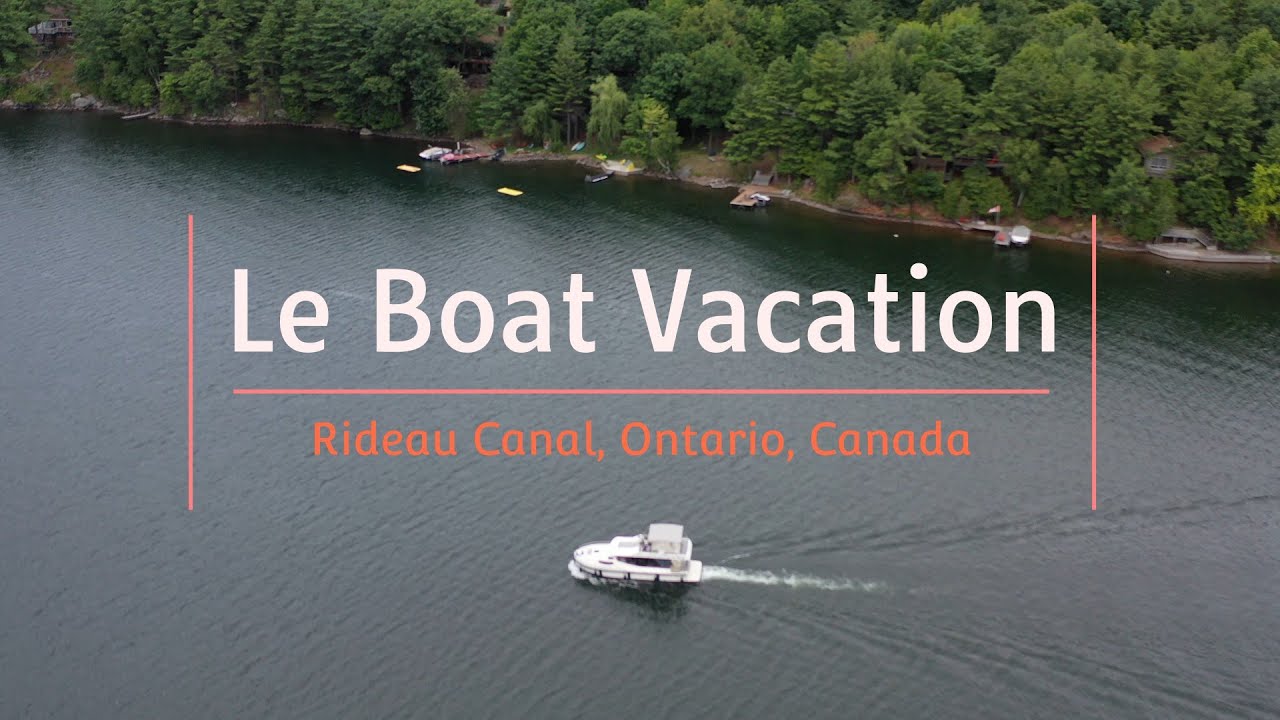 Le Boat Adventure on the Rideau Canal