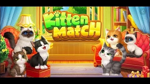 Kitten Match 3 Gameplay Android/iOS