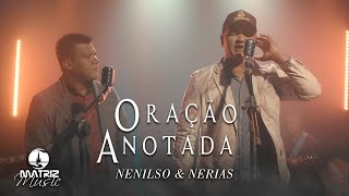 Nenilso e Nerias l Oração anotada [Clipe Oficial] chords