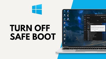 How to Turn Off Safe Boot on Windows