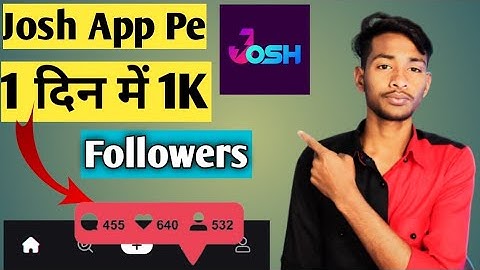 How To Increase Followers on Josh || Josh App mein Followers kaise Badhaye Real || Real Like Follow