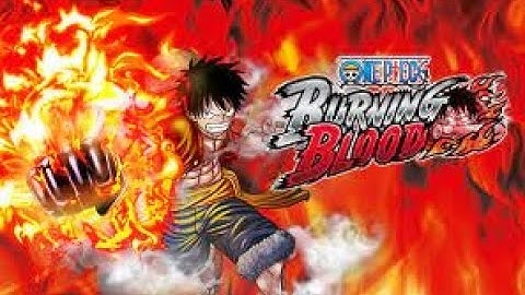 Không chơi được one piece burning blood lỗi d3d11 năm 2024