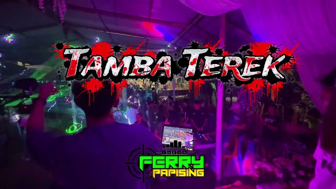 Tambah Terek - ( Ferry Papising ) - Edit - 2026 - New !!!!