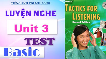 Tactics For Listening TEST 3 | Basic