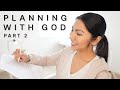 Planning with God Part 2 | Natural &amp; Spiritual Gifts, Talent, Wise Counsel | Organize Your Life