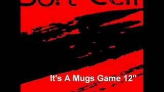 Video thumbnail of "Soft Cell - "It's A Mugs Game""
