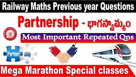 Partnership Railway Previous & repeated maths Questions Explanation in Telugu update by SRINIVASMech