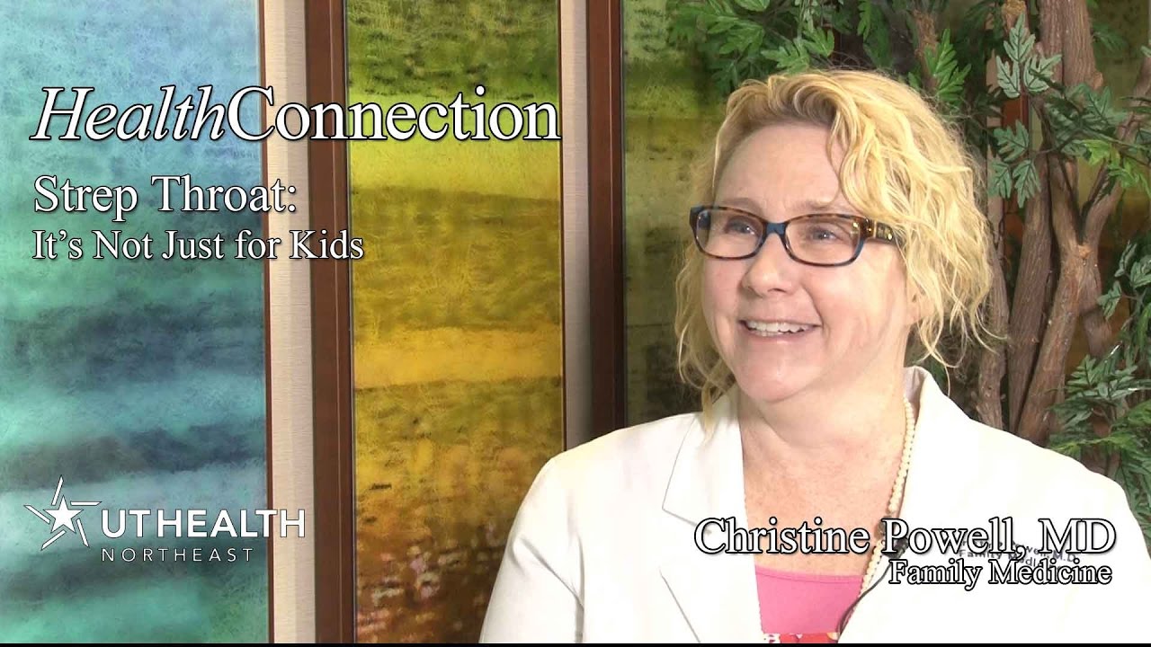 Strep Throat: It's Not Just for Kids - Dr. Christine Powell