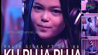 Download Lagu Ku Puja-puja || Kalia Siska ft.SKA 86