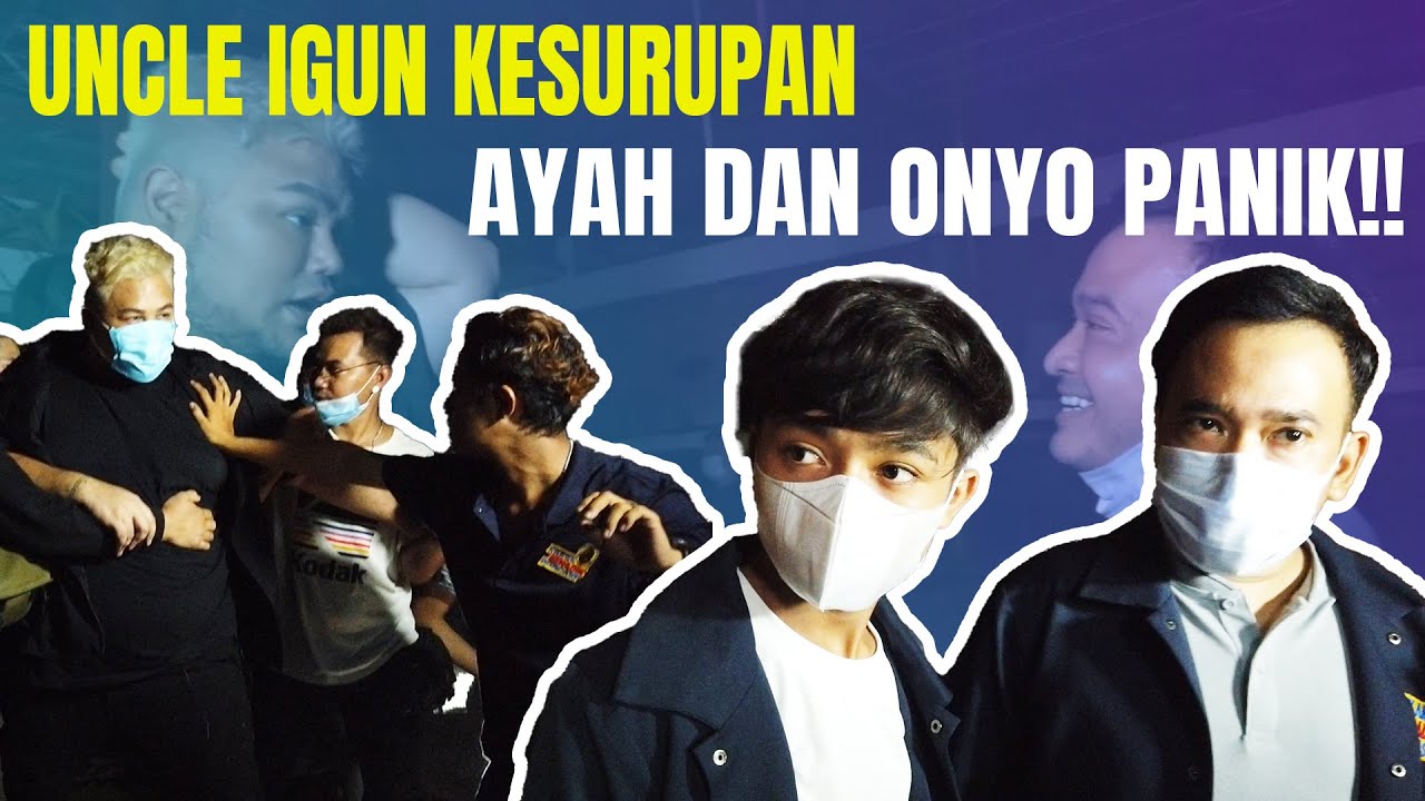 The Onsu Family - Uncle Igun kesurupan, Ayah dan Onyo PANIK!!