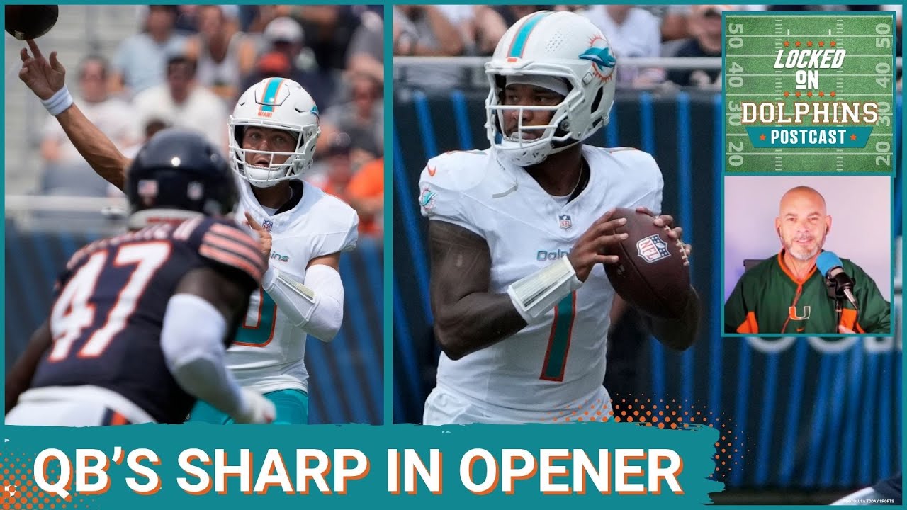 DOLPHINS POSTCAST: TUA, ZACH WILSON PLAY WELL in Miami DOLPHINS 24-24 TIE @CHICAGO Bears in Opener