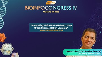 Assoc. Prof. Dr. Serdar Bozdağ | Integrating Multi-Omics Dataset Using Graph Representation Learning