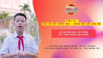 KỂ CHUYỆN BÁC CHỈ MUỐN CÁC CHÁU ĐƯỢC HỌC HÀNH I BÁC HỒ VỚI THIẾU NHI - THIẾU NHI VỚI BÁC HỒ