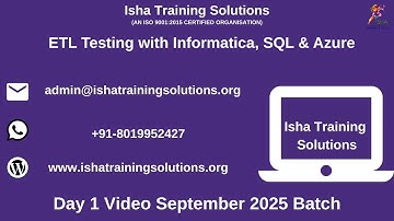 ETL Testing with Informatica,SQL&Azure Day 1 Video 14th Sep 2025.Call WhatsApp 9133190573 to Enroll