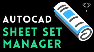 Detailed Guide for the AutoCAD Sheet Set Manager