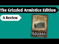 What It&#39;s Like to Endure: A Review of The Grizzled Armistice Edition