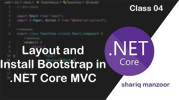 Layout and Install Bootstrap in ASP.NET Core MVC | Class 4