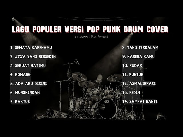 LAGU INDONESIA COVER ROCK FULL ALBUM | KUMPULAN LAGU POPULER VERSI POP PUNK DRUM COVER class=