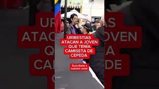 Grave denuncia en redes sociales. URIBISTAs atacan a joven partidario de Cepeda #política #petro