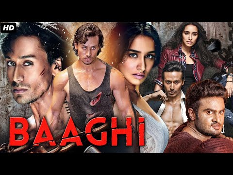 Baaghi 2016 Full Movie HD Tiger Shroff Shraddha Kapoor  Baaghi 2016 Full Movie HD Tiger Shroff Shraddha Kapoor