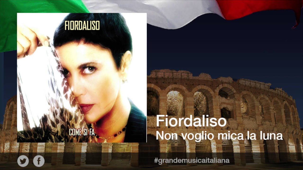 non voglio mica la luna fiordaliso