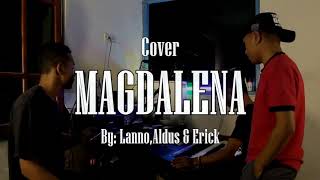 Lagu Dansa Timor MAGDALENA (Lirik) // Lanno, Aldus \u0026 Erick COVER