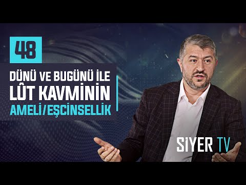 Dünü ve Bugünü İle Lût Kavminin Ameli/Eşcinsellik | Muhammed Emin Yıldırım