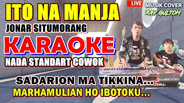 KARAOKE ITO NA MANJA || NADA STANDART COWOK - Jonar Situmorang