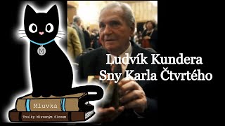 Ludvík Kundera - Sny Karla Čtvrtého (Mluvené slovo CZ)