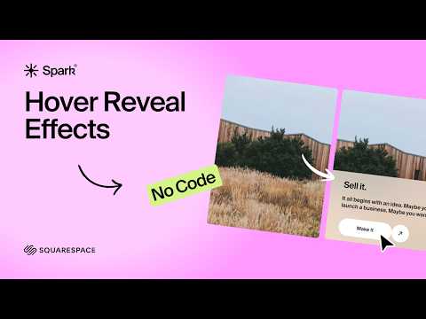 Build an Awesome Hover Reveal Effect for Squarespace with Spark Plugin