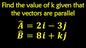 Find K if Vectors A and B are Parallel