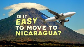 Is Moving to Nicaragua Easy 🇳🇮