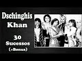 Dschinghi.s K.h.a.n - 30 Sucessos ( Bonus)