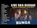 Maulana Ardiansyah Ft. Ochi Alvira - Bunga - Live Ska Reggae Terbaru 2023 Terpopuler Bikin Baper