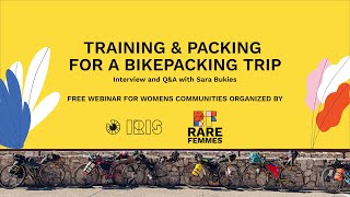 Training & Packing for a Bikepacking Trip | Webinar with IRIS & Rare Femmes