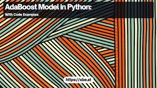 Famous AdaBoost Model in Python: Boosting Ensemble Learning Wealth